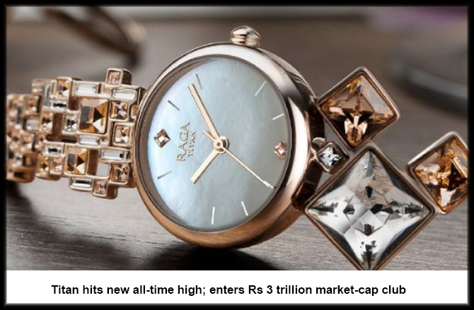 Titan hits new all-time high; enters Rs 3 trillion market-cap club
