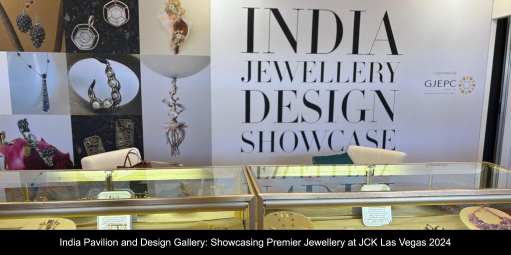 India Pavilion and Design Gallery - Showcasing Premier Jewellery at JCK Las Vegas 2024